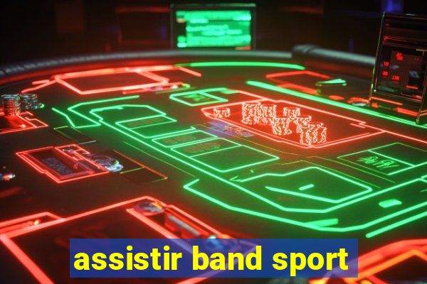 assistir band sport